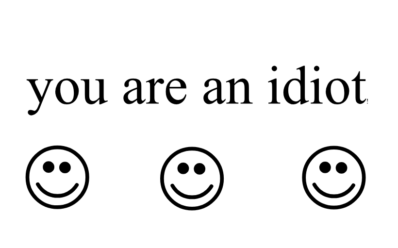 You are an idiot smile icons